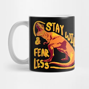 stay wild & fearless Mug